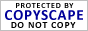 Protected by Copyscape Duplicate Content Tool